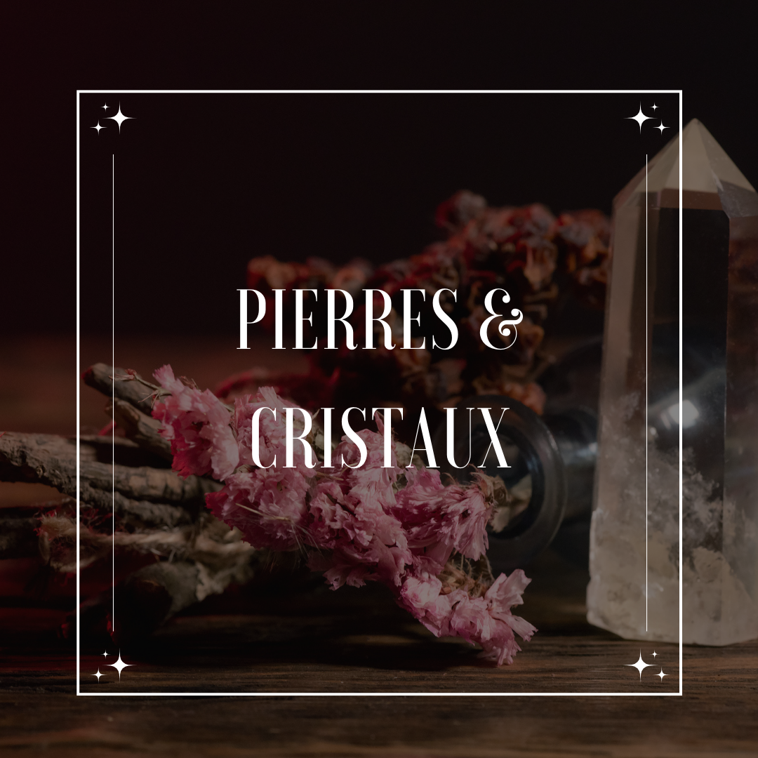 Pierres & Cristaux