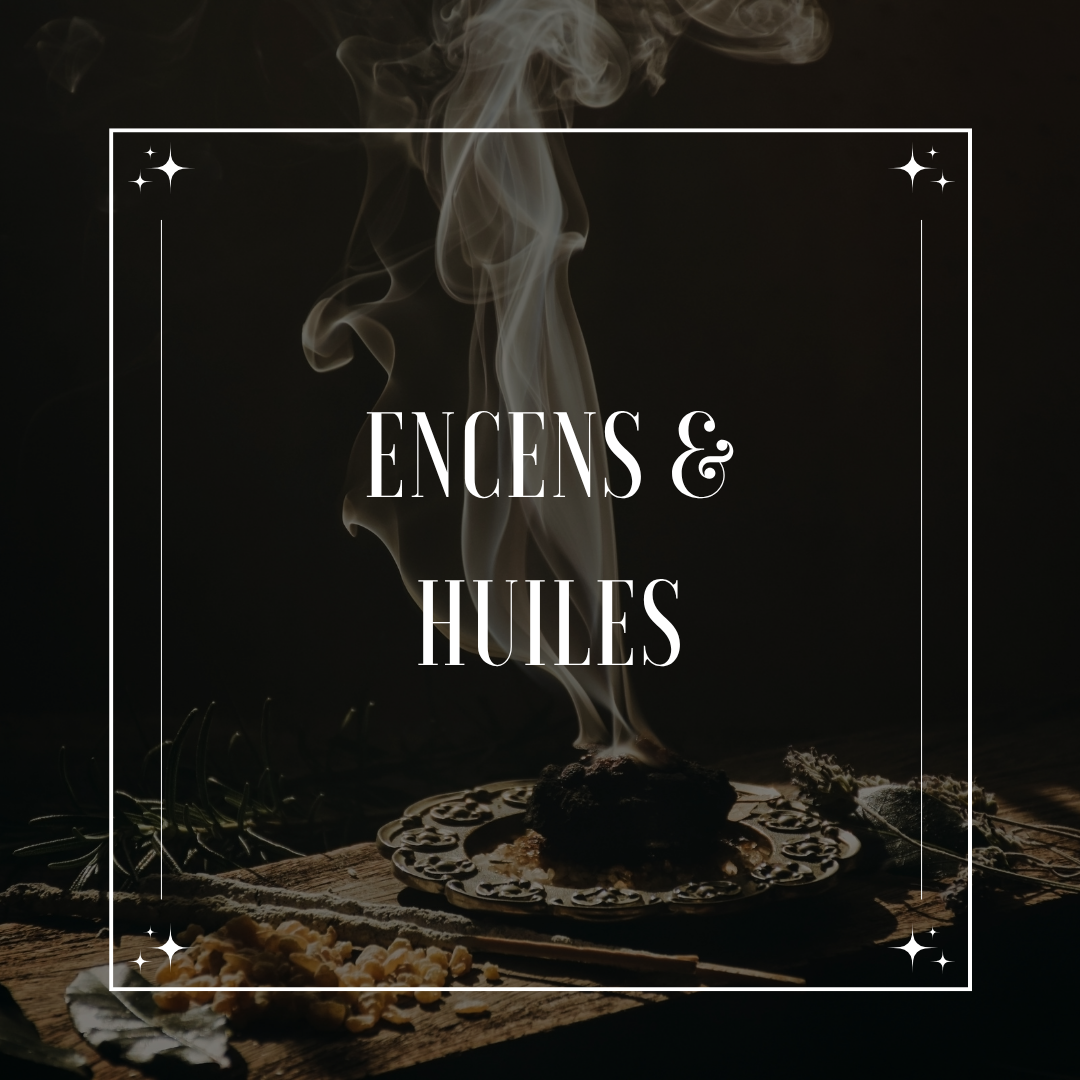 Encens & huiles